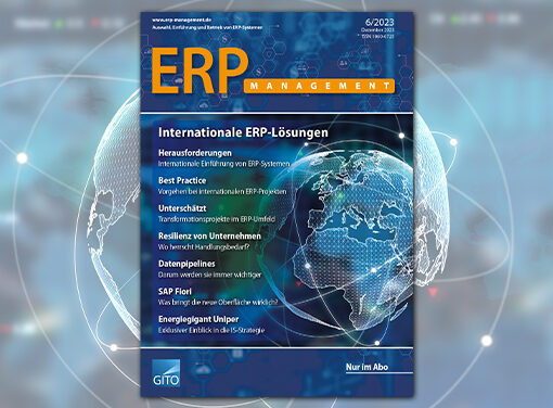 ERP 6/2023: Internationale ERP-Lösungen
