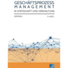 Gronau, Norbert: Geschäftsprozessmanagement in Wirtschaft und Verwaltung (3. Auflage 2022) 3 gpm