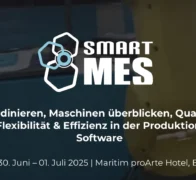 Smart MES 2025: Eﬃzienz in der Produktion steigern