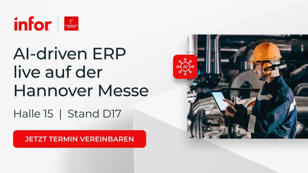 Industry Cloud und KI für messbare industrielle Wertschöpfung – besuchen Sie Infor auf der Hannover Messe 2026 in Halle 15 | Stand D17. Copyright: © Infor