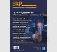 ERP 5/2026: Technologieblindheit – ERP-Architektur verstehen